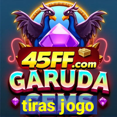 tiras jogo